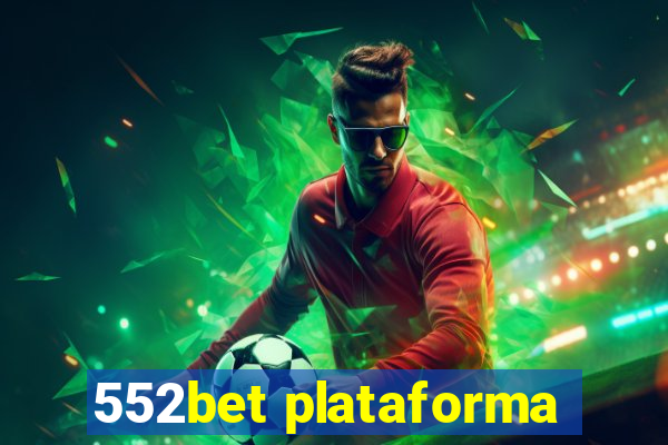 552bet plataforma